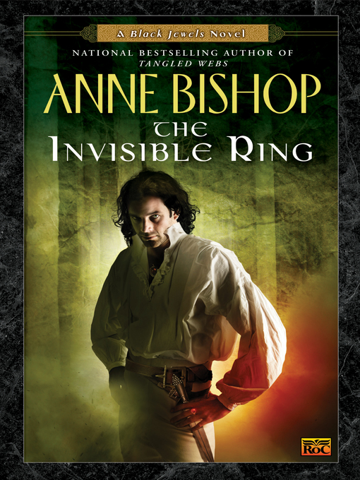 Title details for The Invisible Ring by Anne Bishop - Available